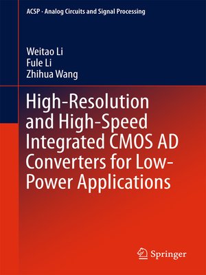 cover image of High-Resolution and High-Speed Integrated CMOS AD Converters for Low-Power Applications